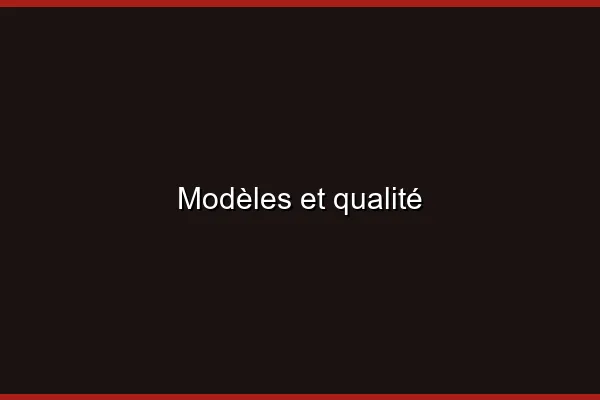 Modèles et qualité