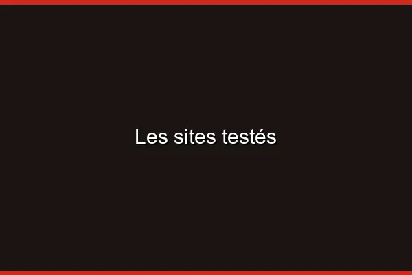 Les sites testés